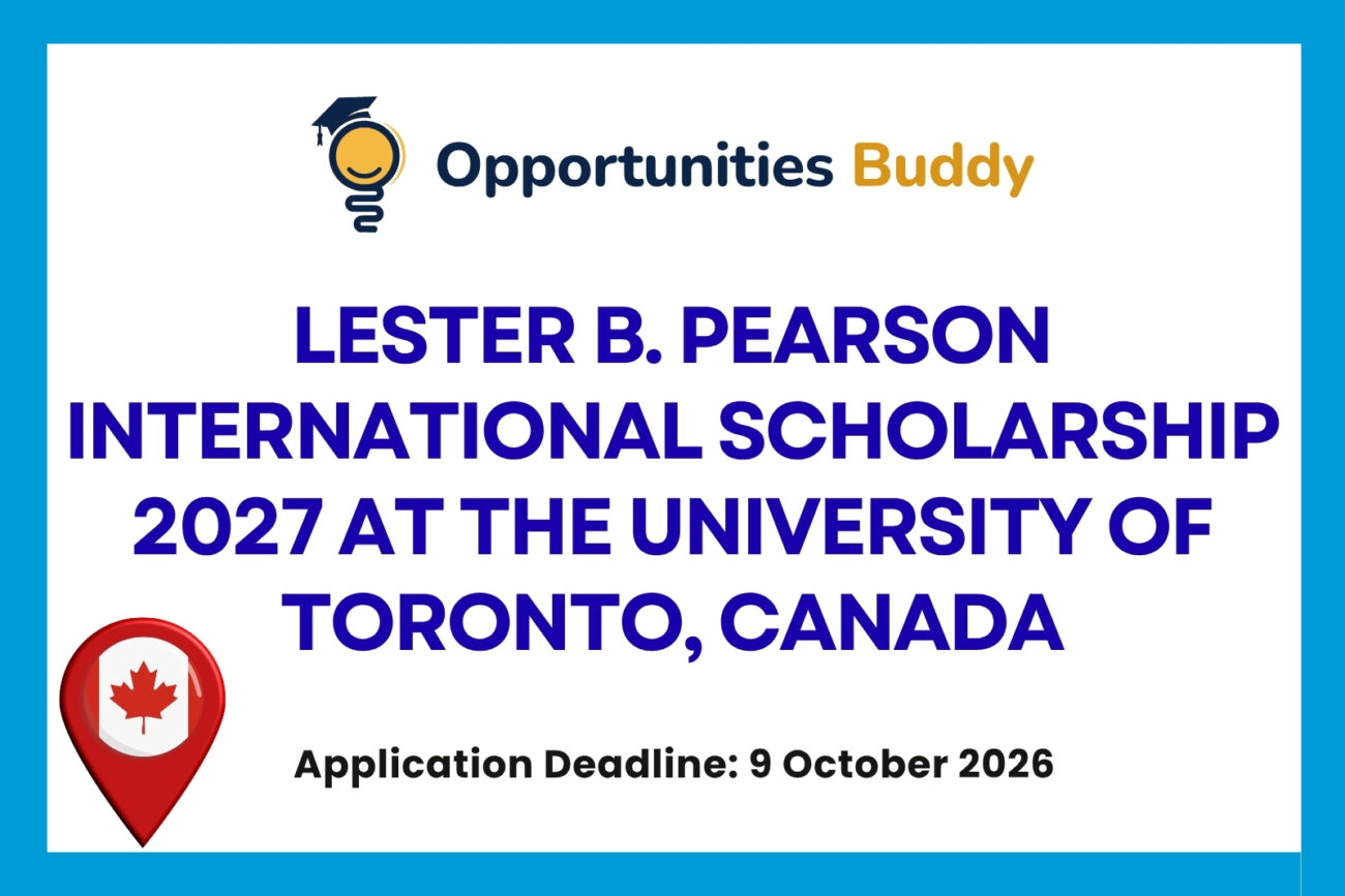 Lester B. Pearson International Scholarship 2027 at the University of Toronto, Canada