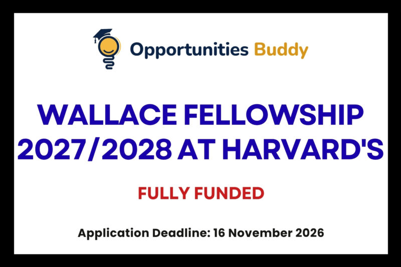 Wallace Fellowship 20272028 at Harvard's Complete Guide for Scholars